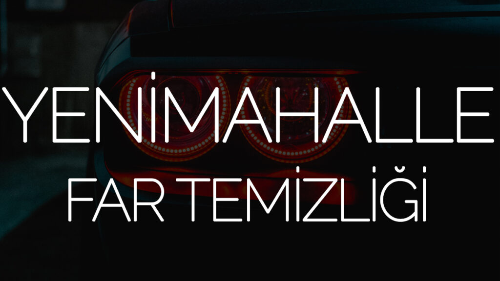 Yenimahalle Far Temizliği